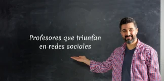 Profesores que triunfan en redes sociales